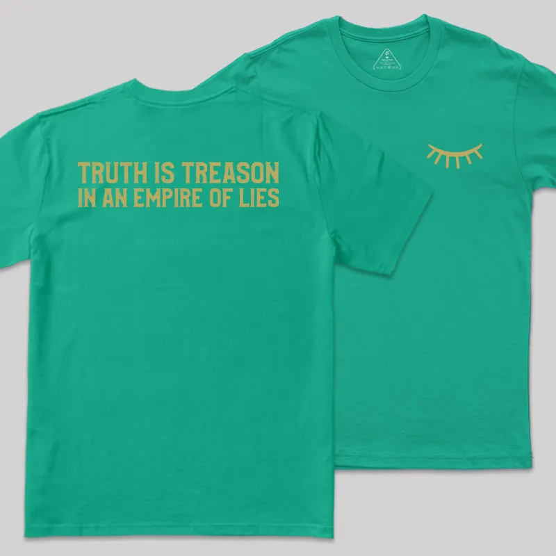 Truth Is Treason In An Empire Of Lies Front and Back Printed Geek T-Shirt - Image 7