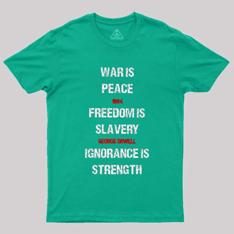 1984 George Orwell War Is Peace Quote Geek T-Shirt - Image 8