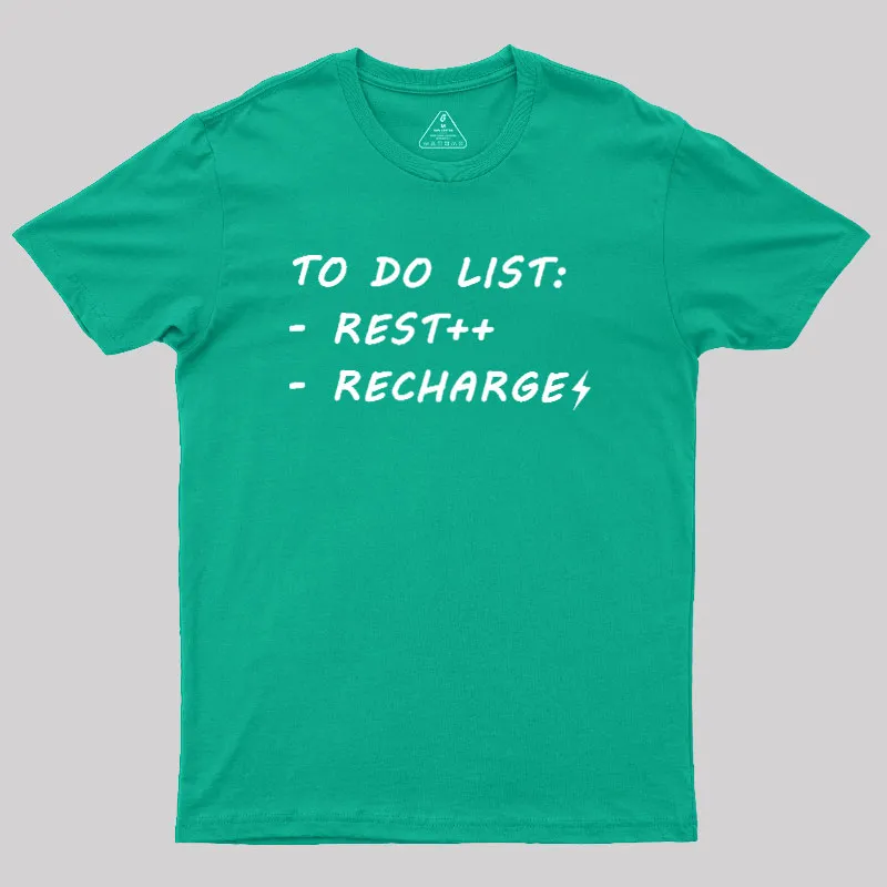 To Do List Recharge Geek T-Shirt - Image 10