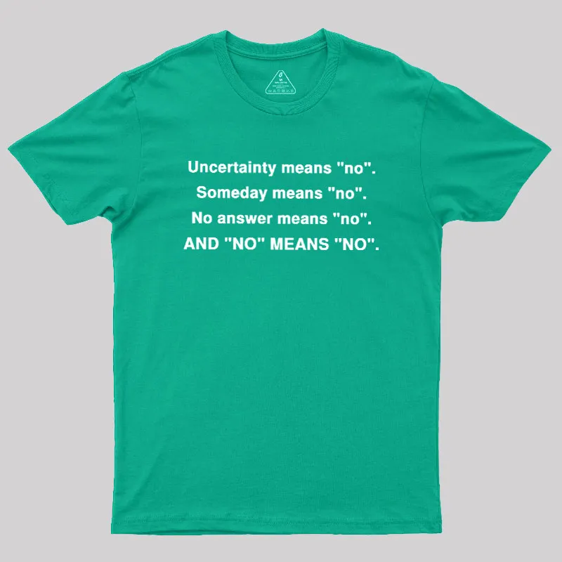 No Means No Geek T-Shirt - Image 10