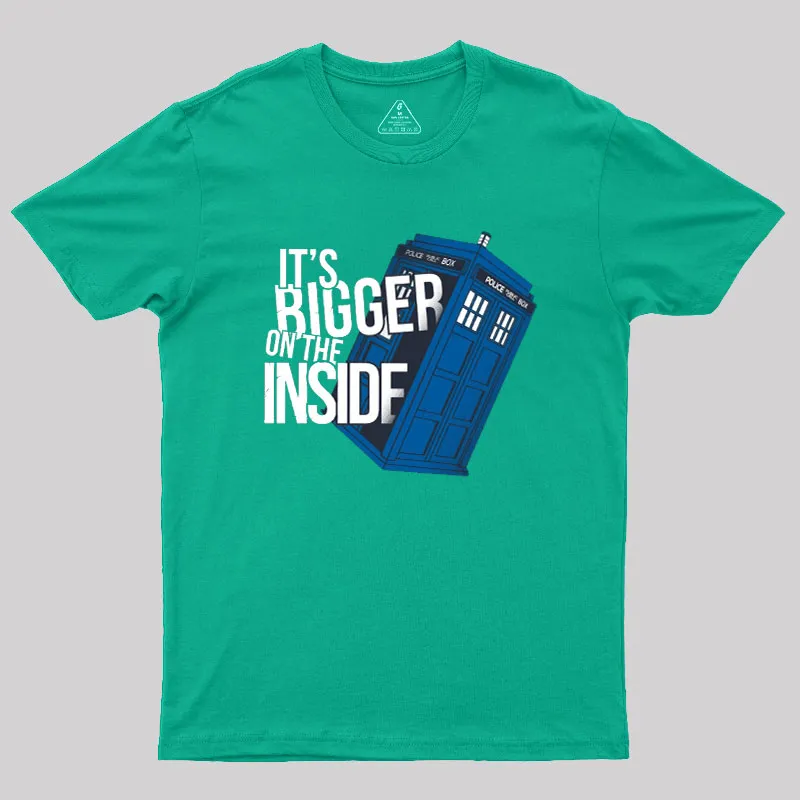 Bigger On The Inside Geek T-Shirt - Image 10