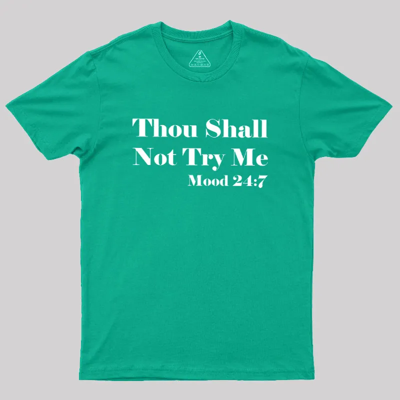 Thou Shall Not Try Me Geek T-Shirt - Image 10