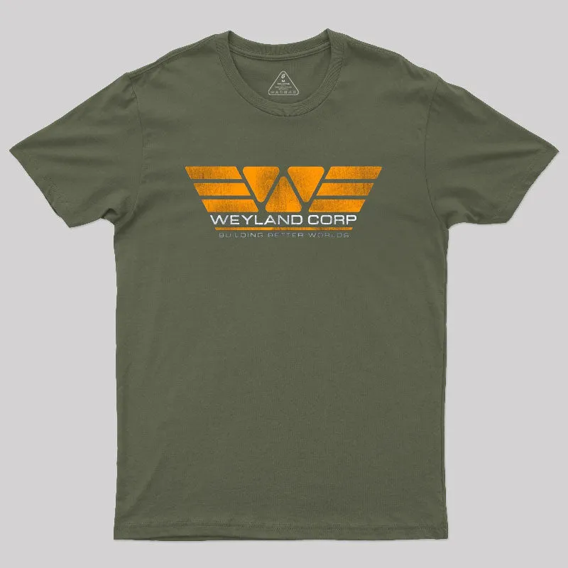 Weyland Corp Building Better Worlds Geek T-Shirt - Image 3