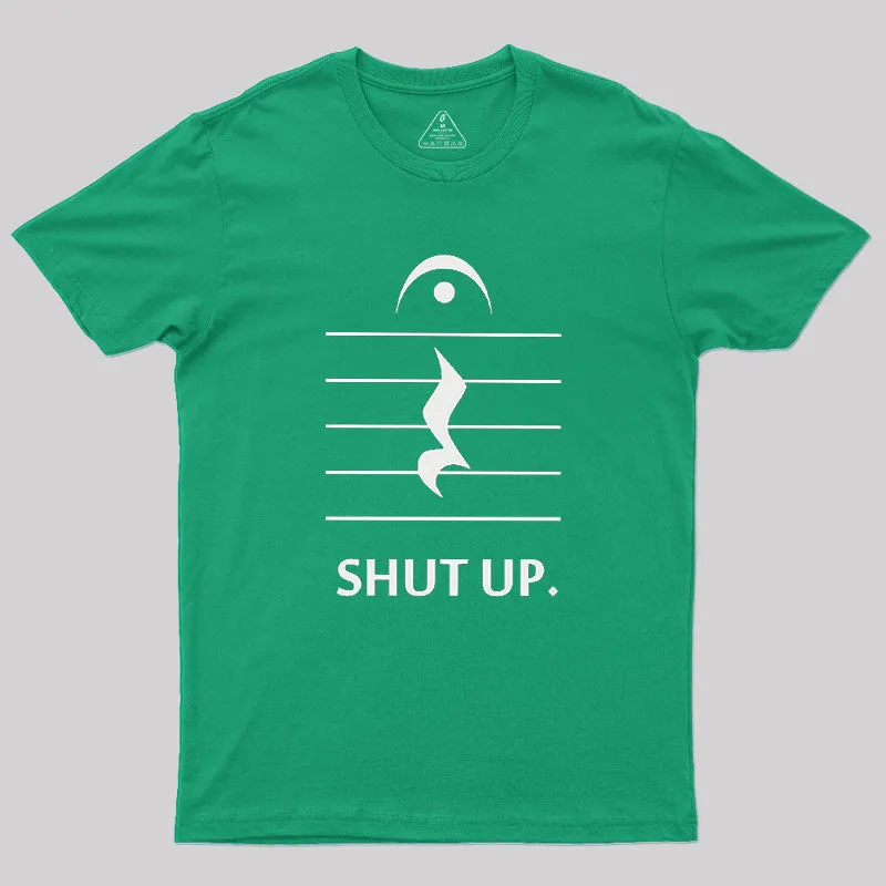 Shut Up By Music Notation Geek T-Shirt - Image 9