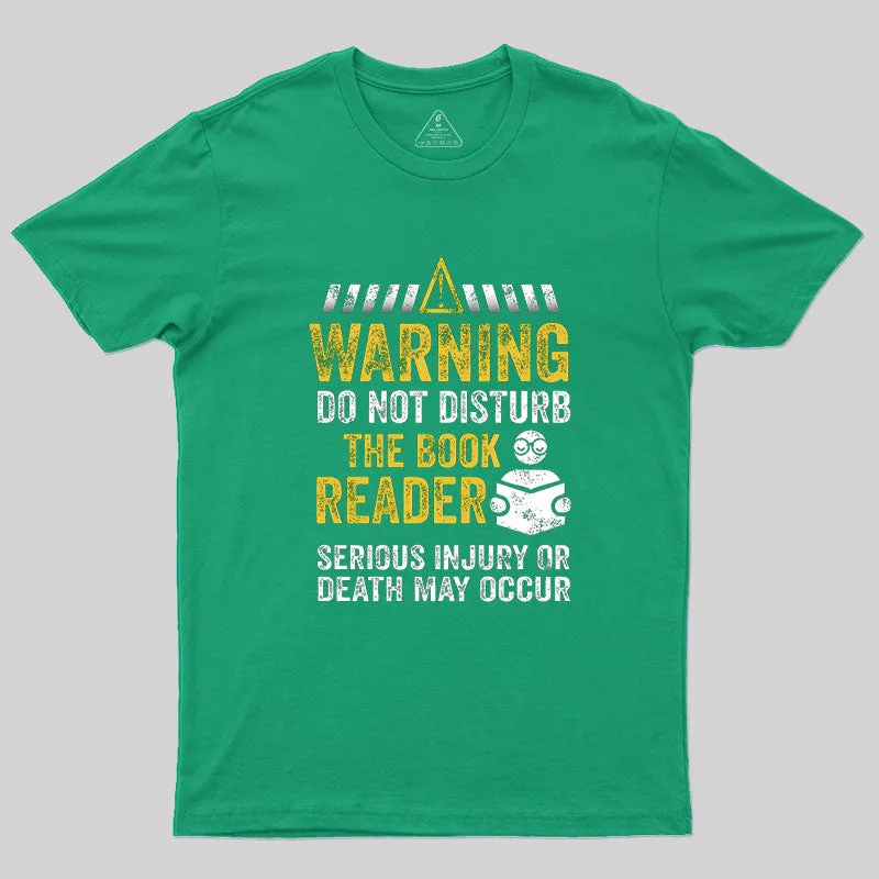 Warning Do Not Disturb The Book Reader Geek T-Shirt - Image 6
