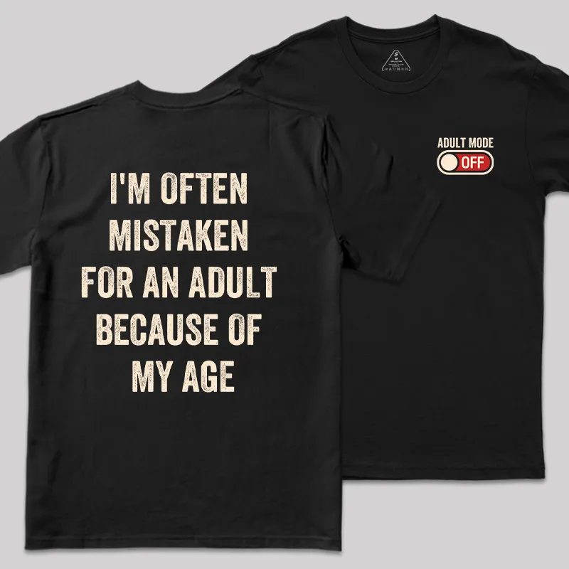 Adulting Mode Off Front and Back Printed Geek T-Shirt