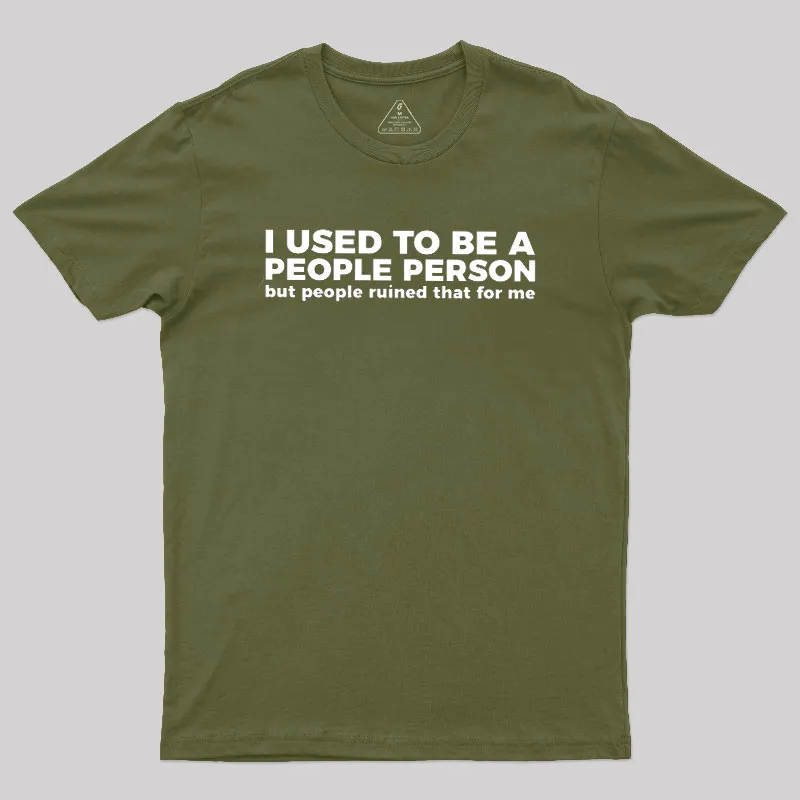 I Used To Be A People Person Geek T-Shirt - Image 3