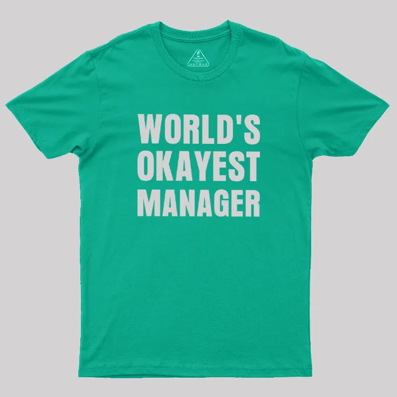 World's Okayest Manager Geek T-Shirt - Image 7