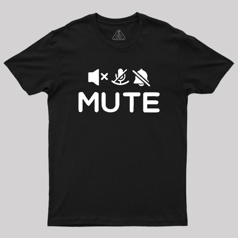 Mute Humour Geek T-Shirt