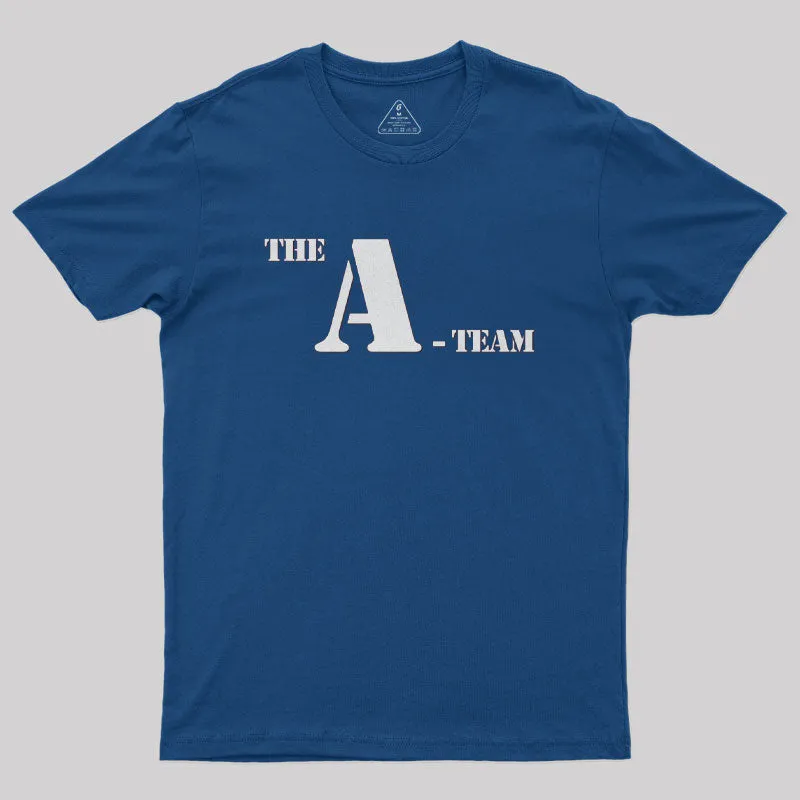 The A Team Geek T-Shirt