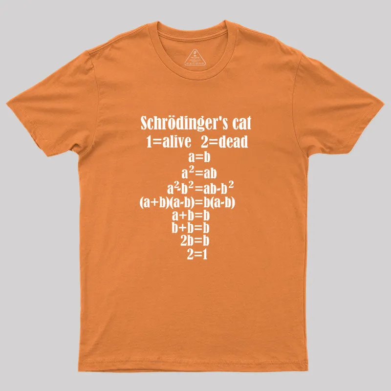 Physics Schr?dinger's cat death Alive Geek T-Shirt - Image 7