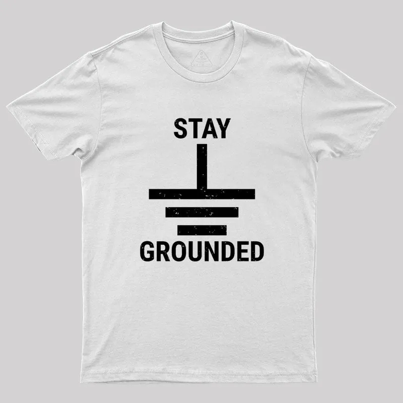 Stay Grounded Electrical Engineer Circuit Geek T-Shirt - Image 11