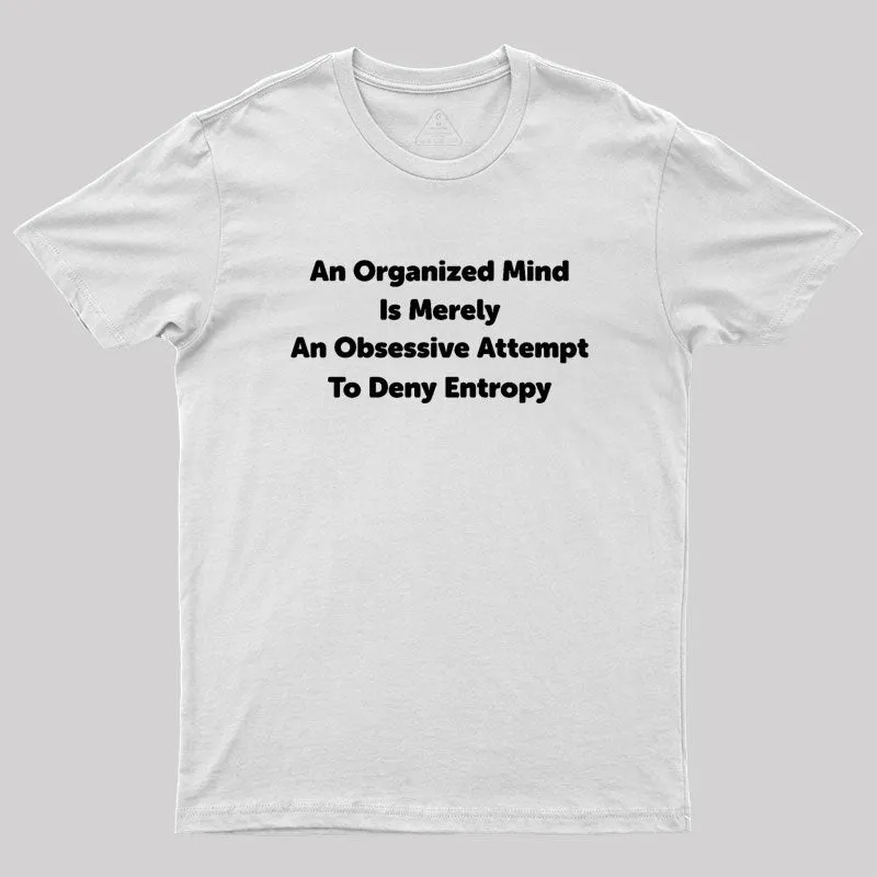 Funny Entropy Chemistry Math Geek T-Shirt - Image 11