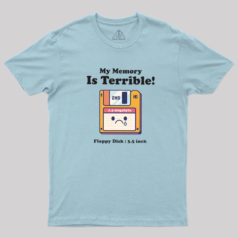 My Memory is Terrible Geek T-Shirt - Image 9