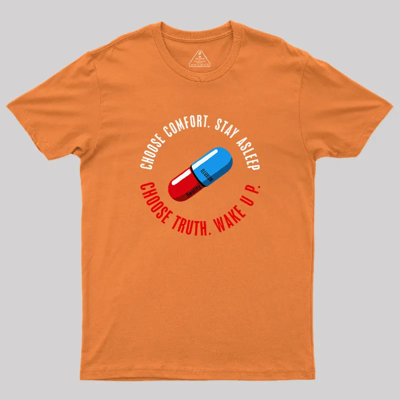 Choose Truth. Wake Up Geek T-Shirt - Image 7