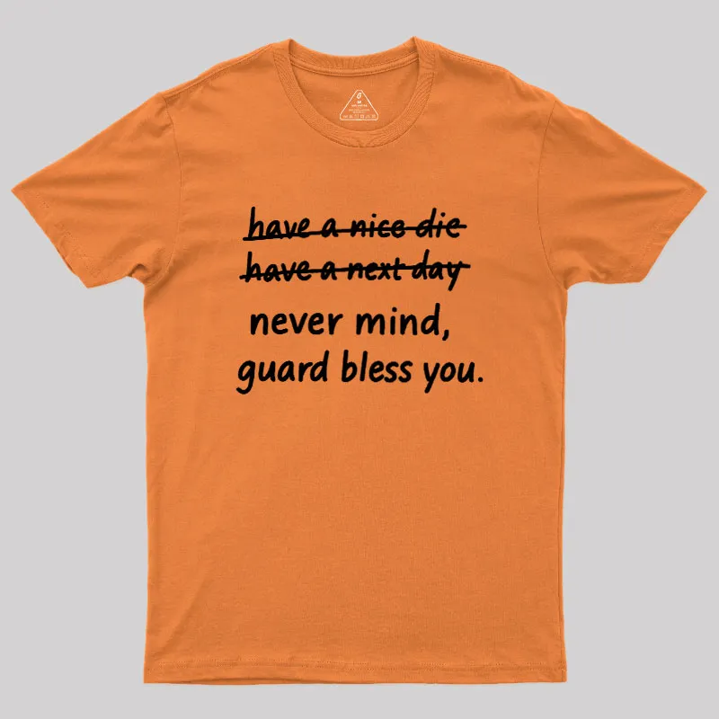 Never Mind Geek T-Shirt - Image 7