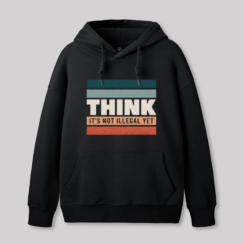 Think Still Legal Geek Hoodie