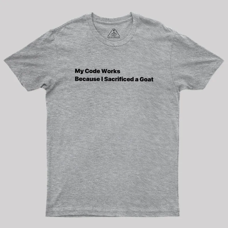My Code Works Geek T-Shirt - Image 4