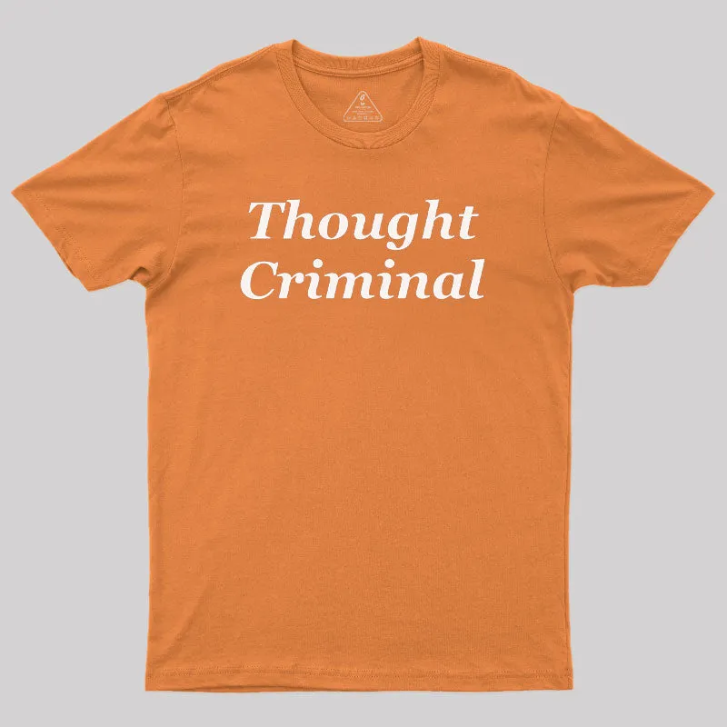 Thought Criminal Geek T-Shirt - Image 7