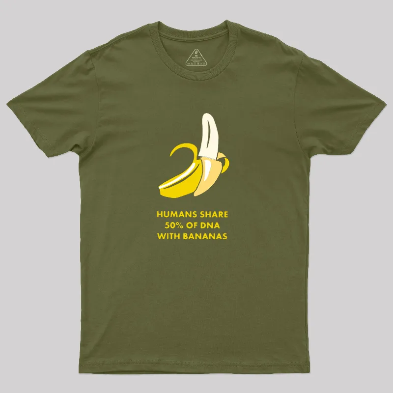 Humans Share 50% of DNA with Bananas Geek T-Shirt - Image 3