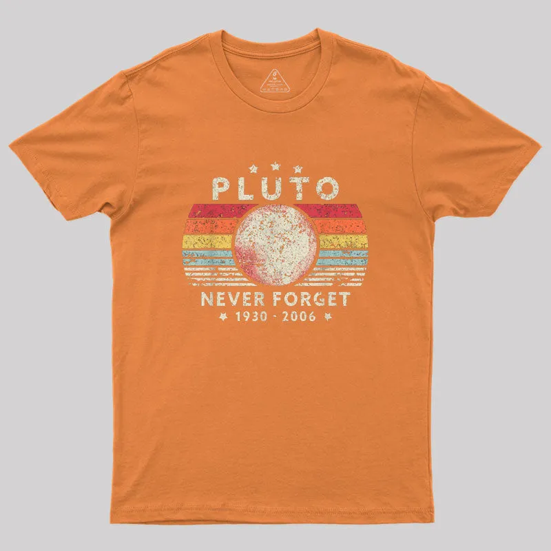Never Forget Pluto Retro Style Geek T-Shirt - Image 6