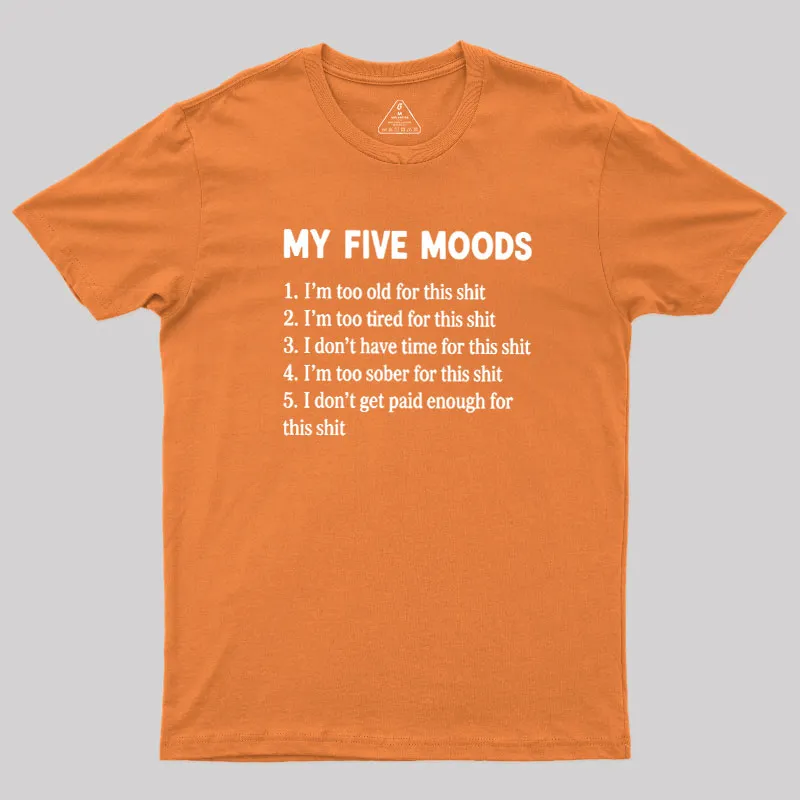 My Five Moods Geek T-Shirt - Image 5