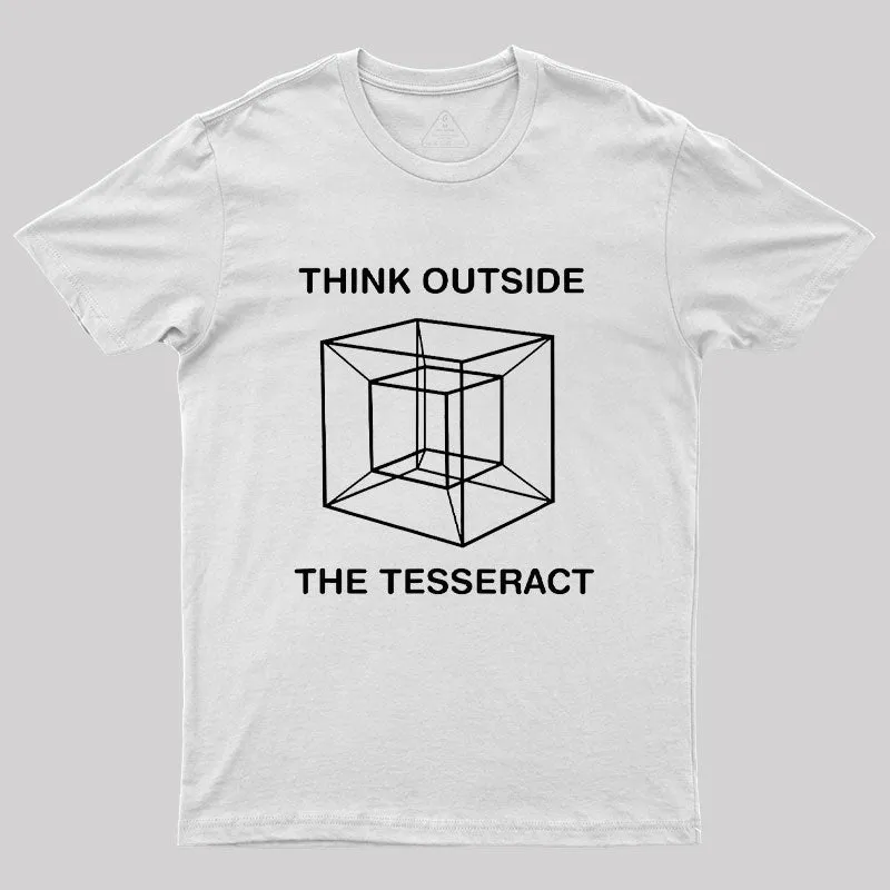 Think Outside The Tesseract Geek T-Shirt - Image 11