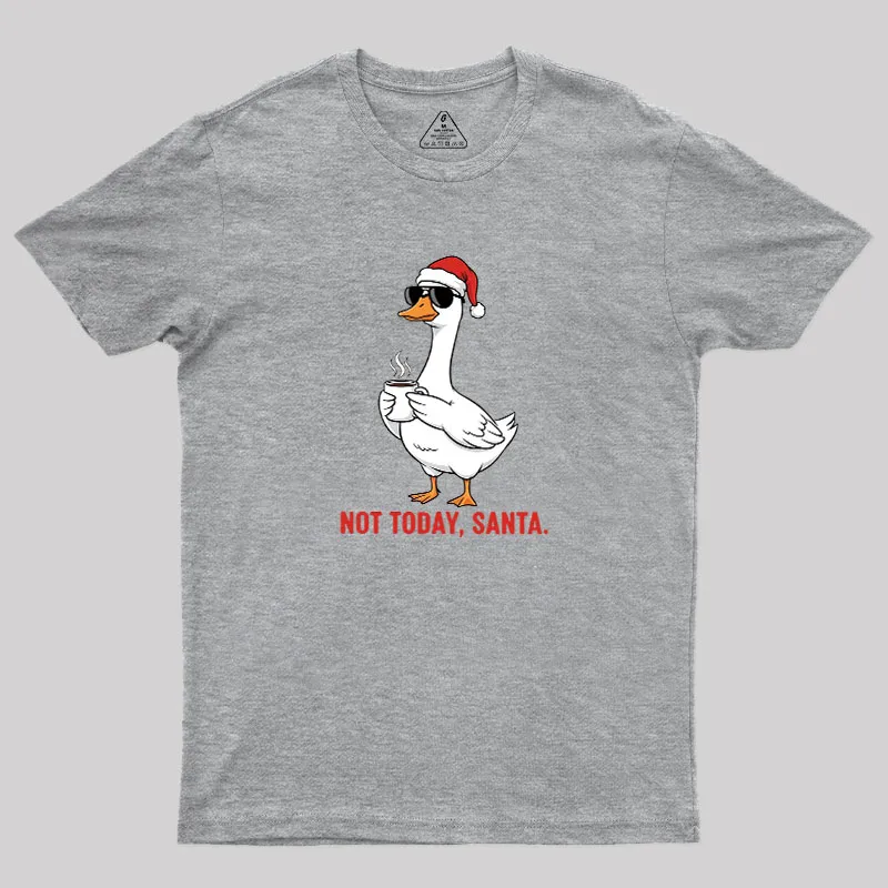 Not Today Santa Geek T-Shirt - Image 4