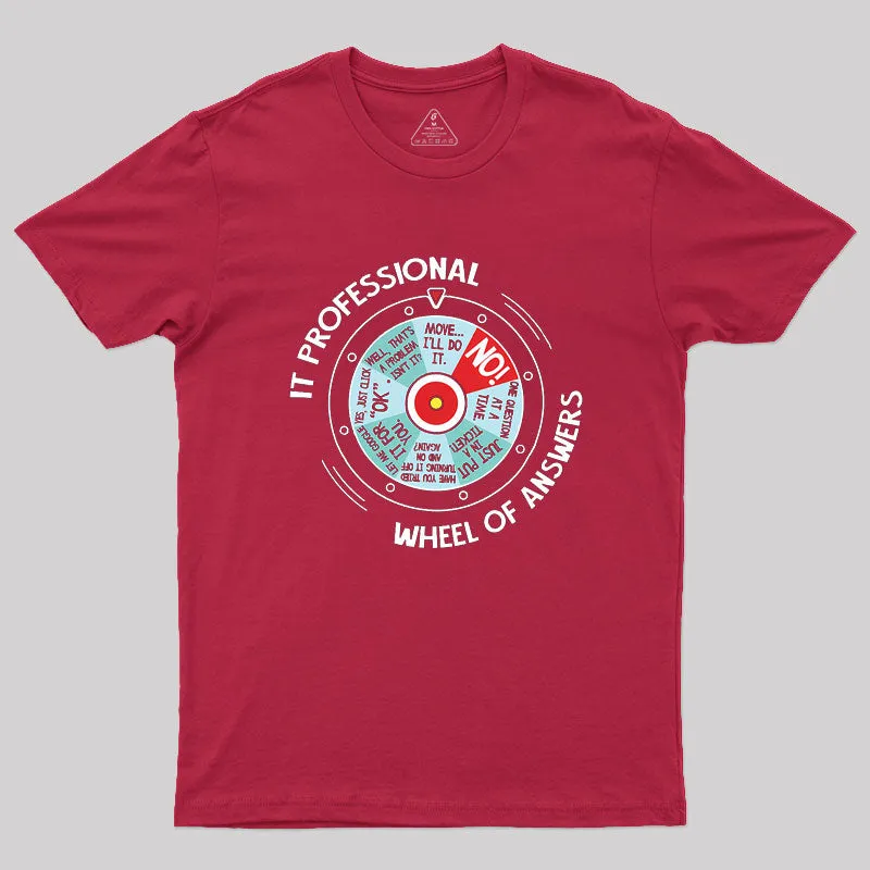 IT Professional Wheel Of Answers Geek T-Shirt - Image 4