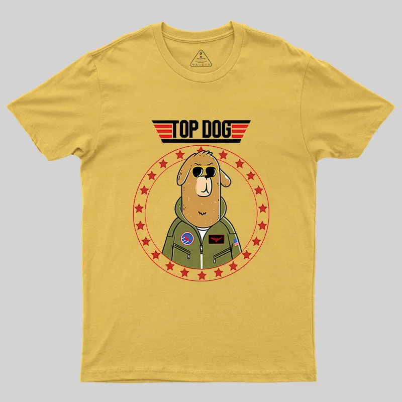Top Dog.Sarcasm Geek T-Shirt - Image 7