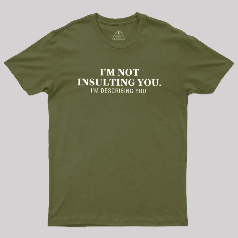 I'm Describing You Geek T-Shirt - Image 3