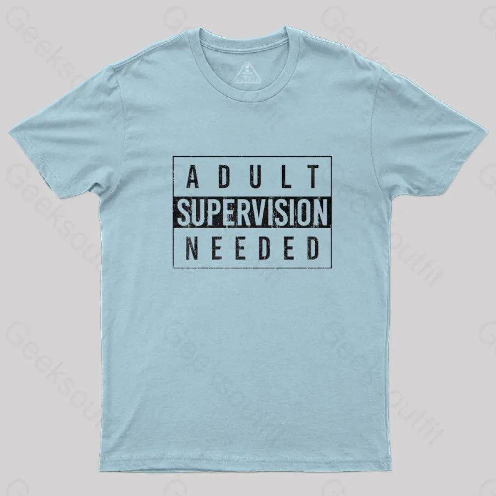 Adult Supervision Needed T-Shirt - Image 7