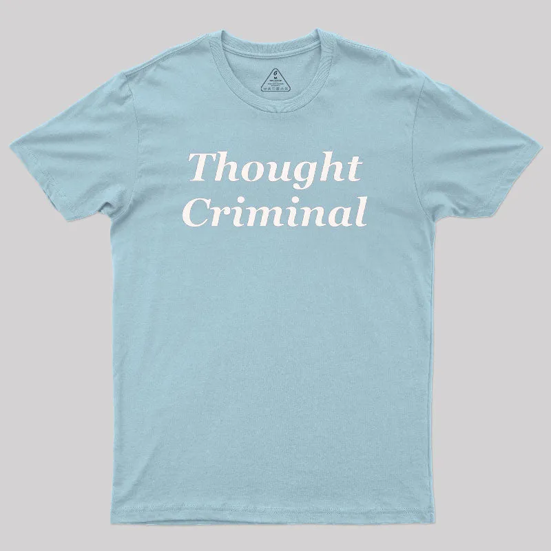 Thought Criminal Geek T-Shirt - Image 10