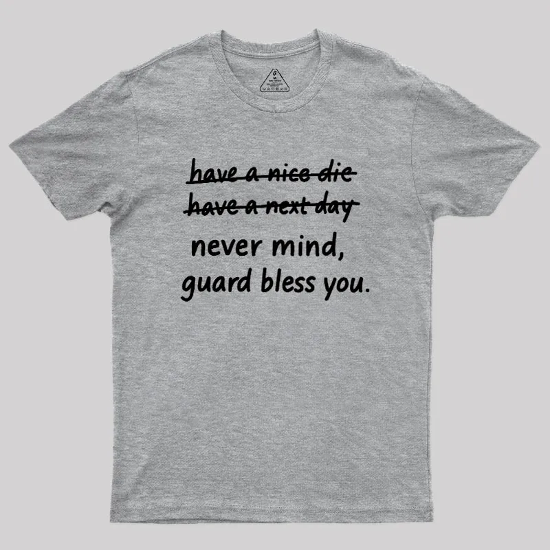 Never Mind Geek T-Shirt - Image 4