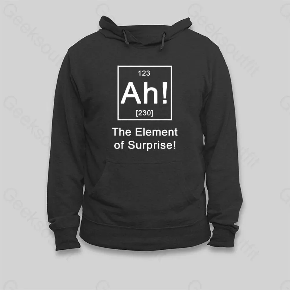 Alternative view of Ah The Element of Surprise Hoodie