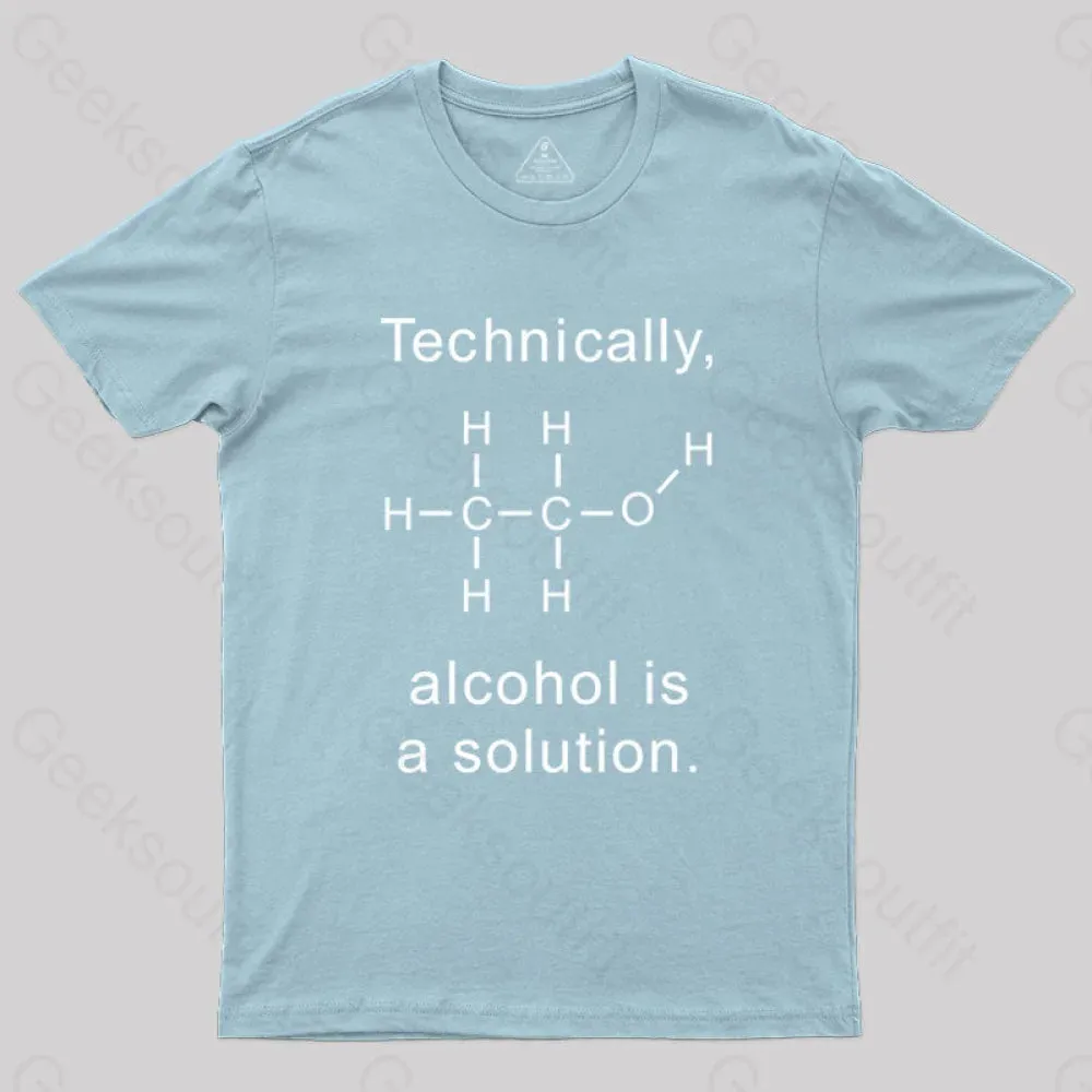 Alcohol Is A Solution T-Shirt - Image 6