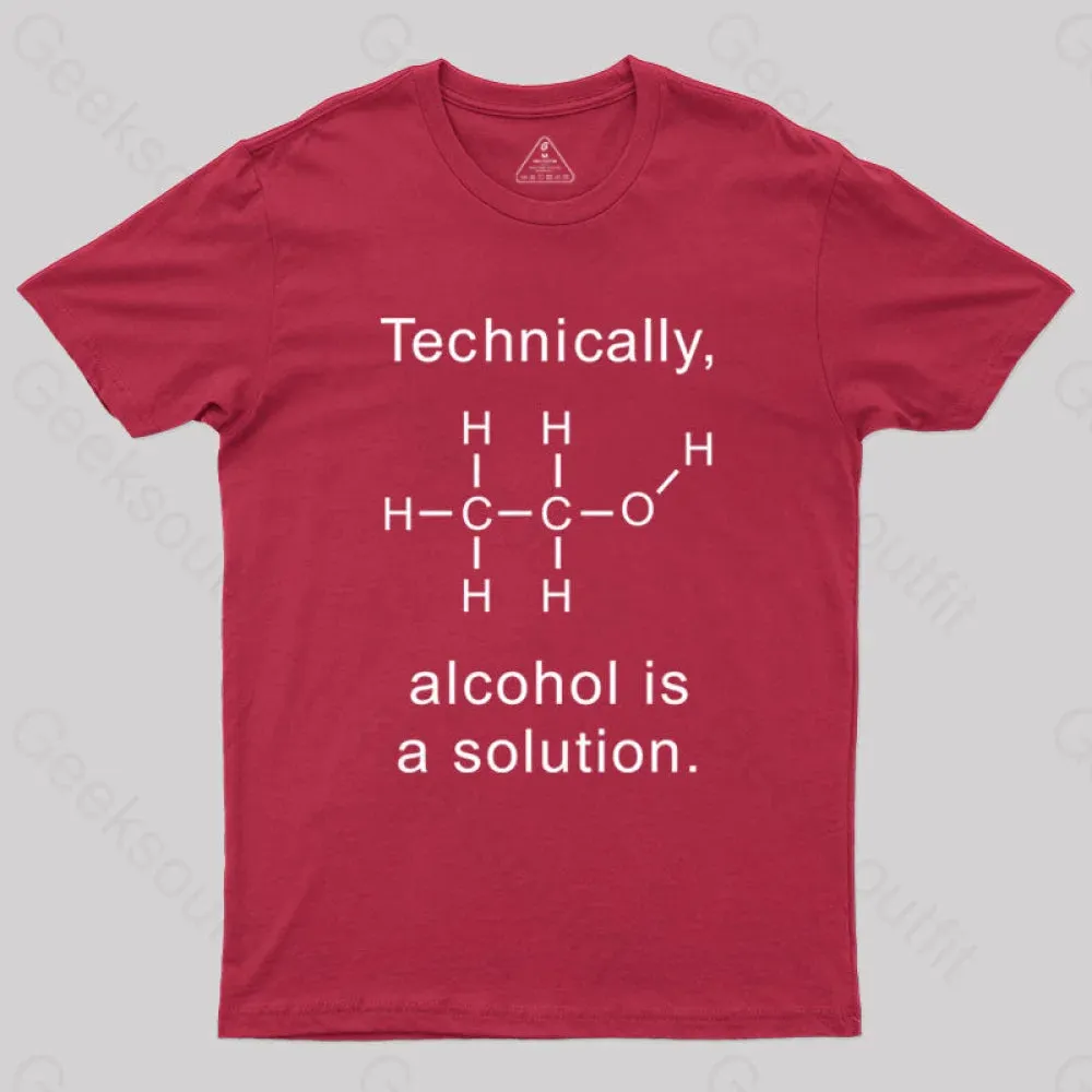 Alcohol Is A Solution T-Shirt - Image 7