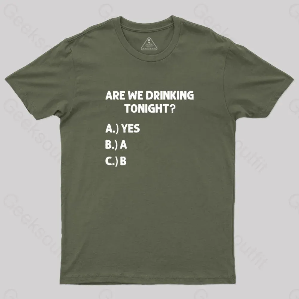 Are We Drinking Tonight Funny Wine Drinking Nerd T-Shirt - Image 4