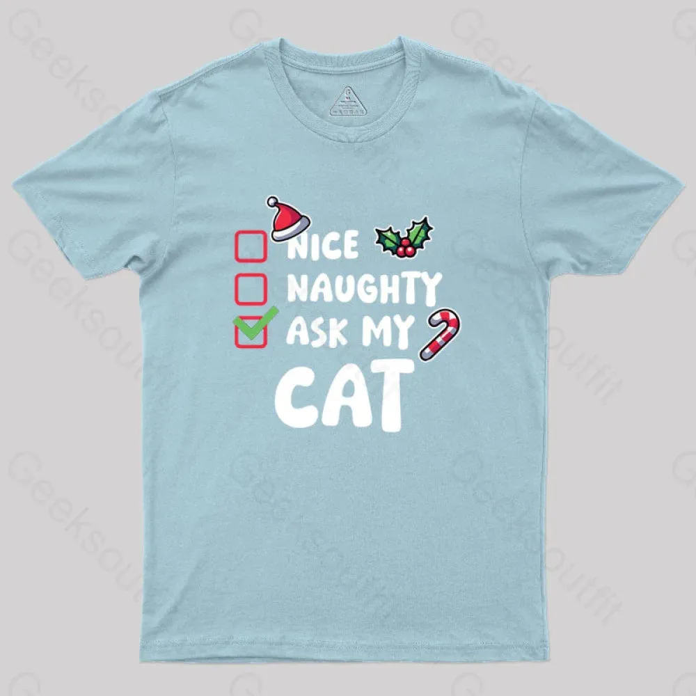 Ask My Cat Geek T-Shirt - Image 10