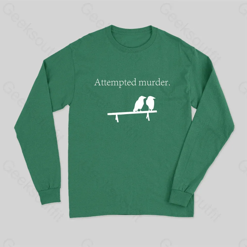 Attempted Murder Long Sleeve T-Shirt - Image 3