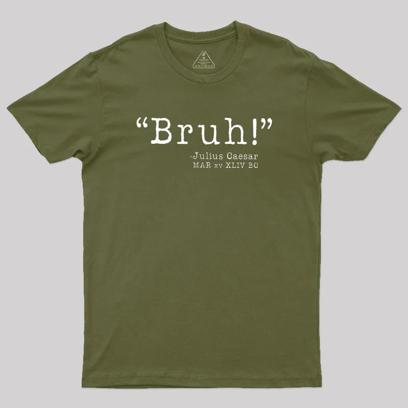 Bruh! Funny Geek T-Shirt - Image 3