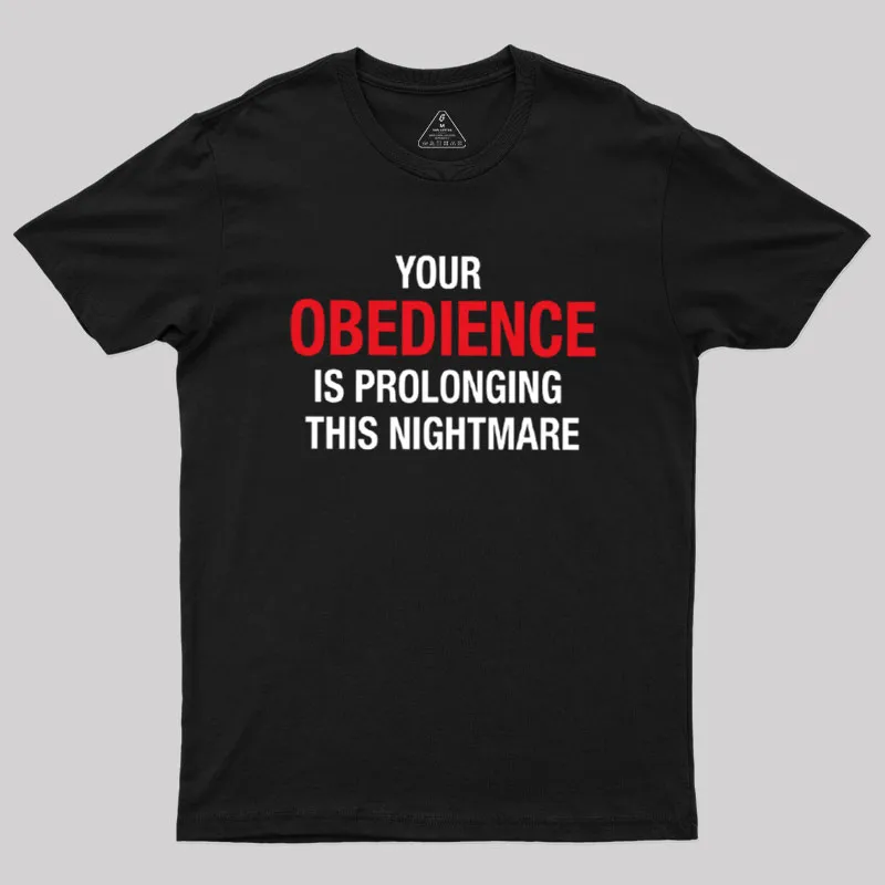 Your Obedience Geek T-Shirt