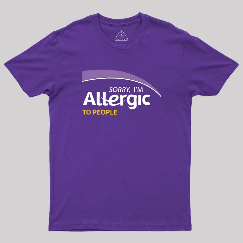 Allergic to People Geek T-Shirt - Image 6