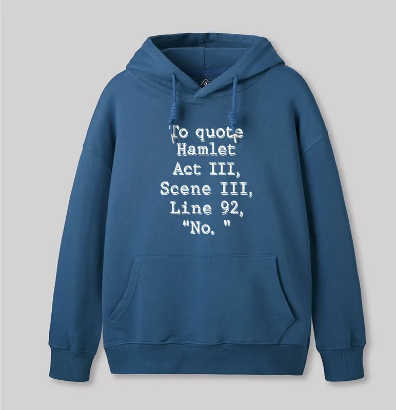 Alternative view of To Quote Hamlet Geek Hoodie