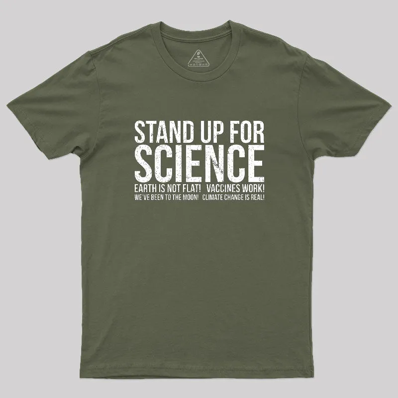Earth Is Not Flat Stand Up For Science Geek T-Shirt - Image 3