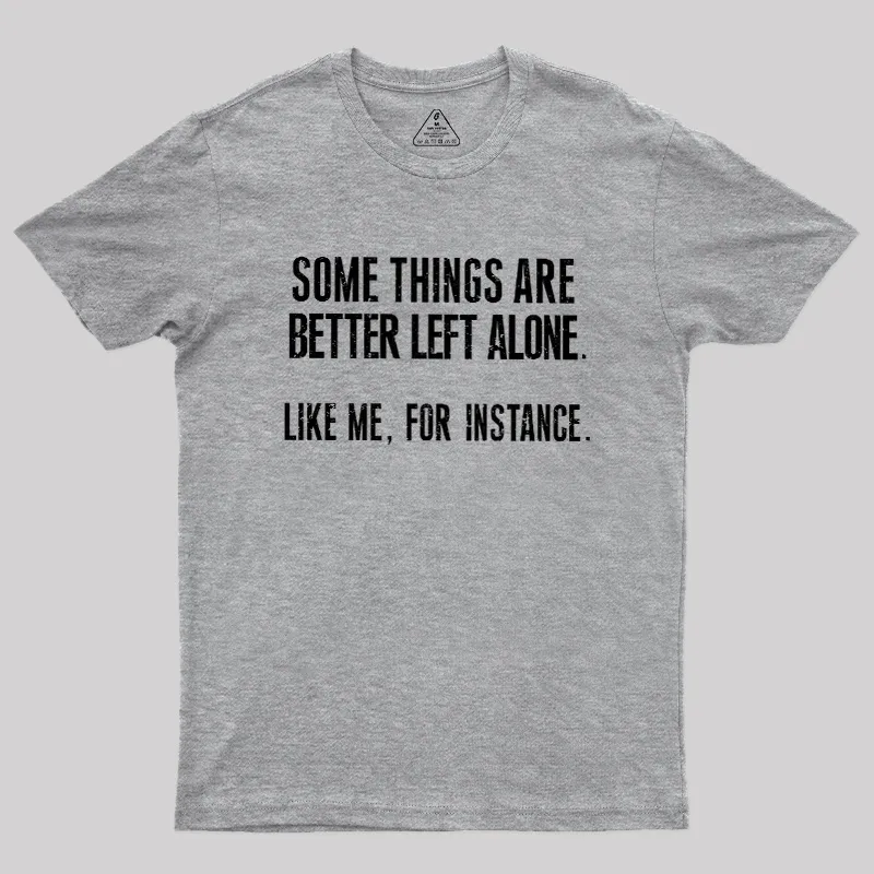 Leave Me Be Geek T-Shirt - Image 4