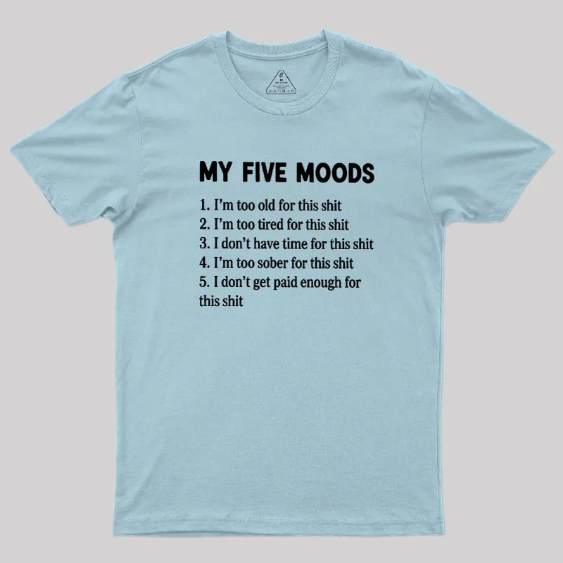 My Five Moods Geek T-Shirt - Image 8