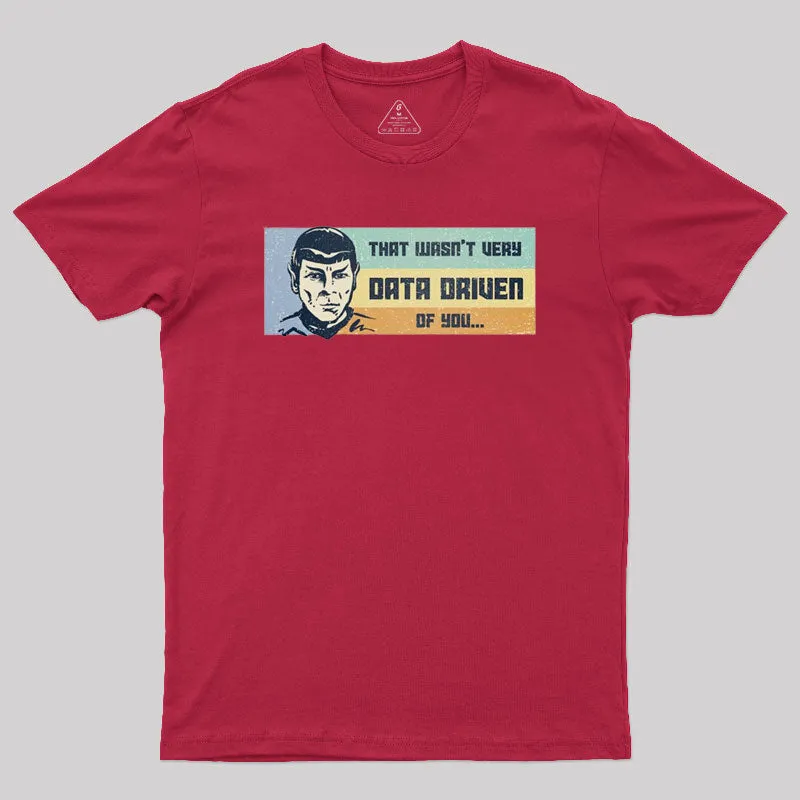 Not Very Data Driven Geek T-Shirt - Image 5