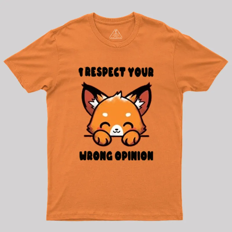Wrong Opinion Geek T-Shirt - Image 7