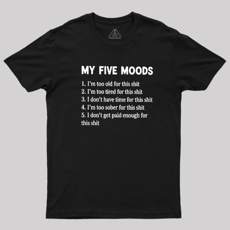 My Five Moods Geek T-Shirt
